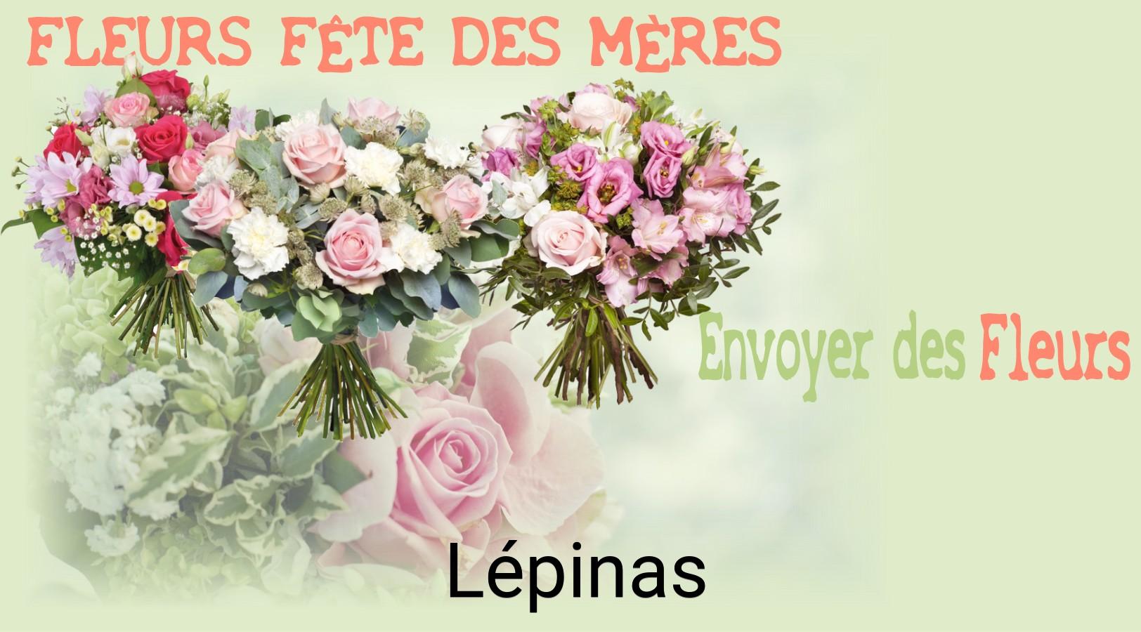 Bouquet de Fête des Mères livré à Lépinas